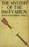 [Gutenberg 17763] • The Mystery of the Hasty Arrow